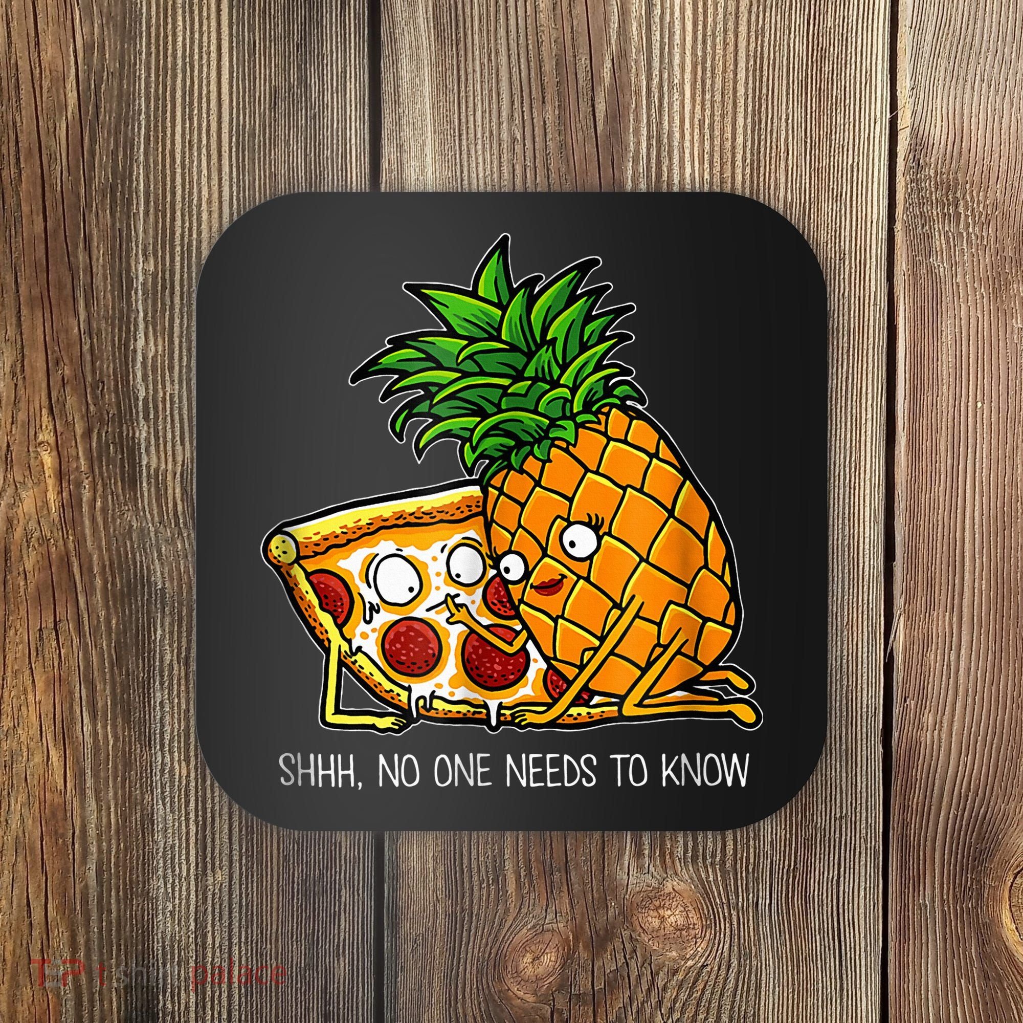 Pineapple Pizza Funny Pepperoni Pizzas Coaster
