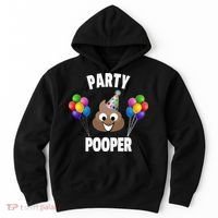 Party Pooper Funny Birthday Party For Birthday Gift Hoodie thumb 0