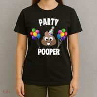 Party Pooper Funny Birthday Party For Birthday Gift T-Shirt thumb 4
