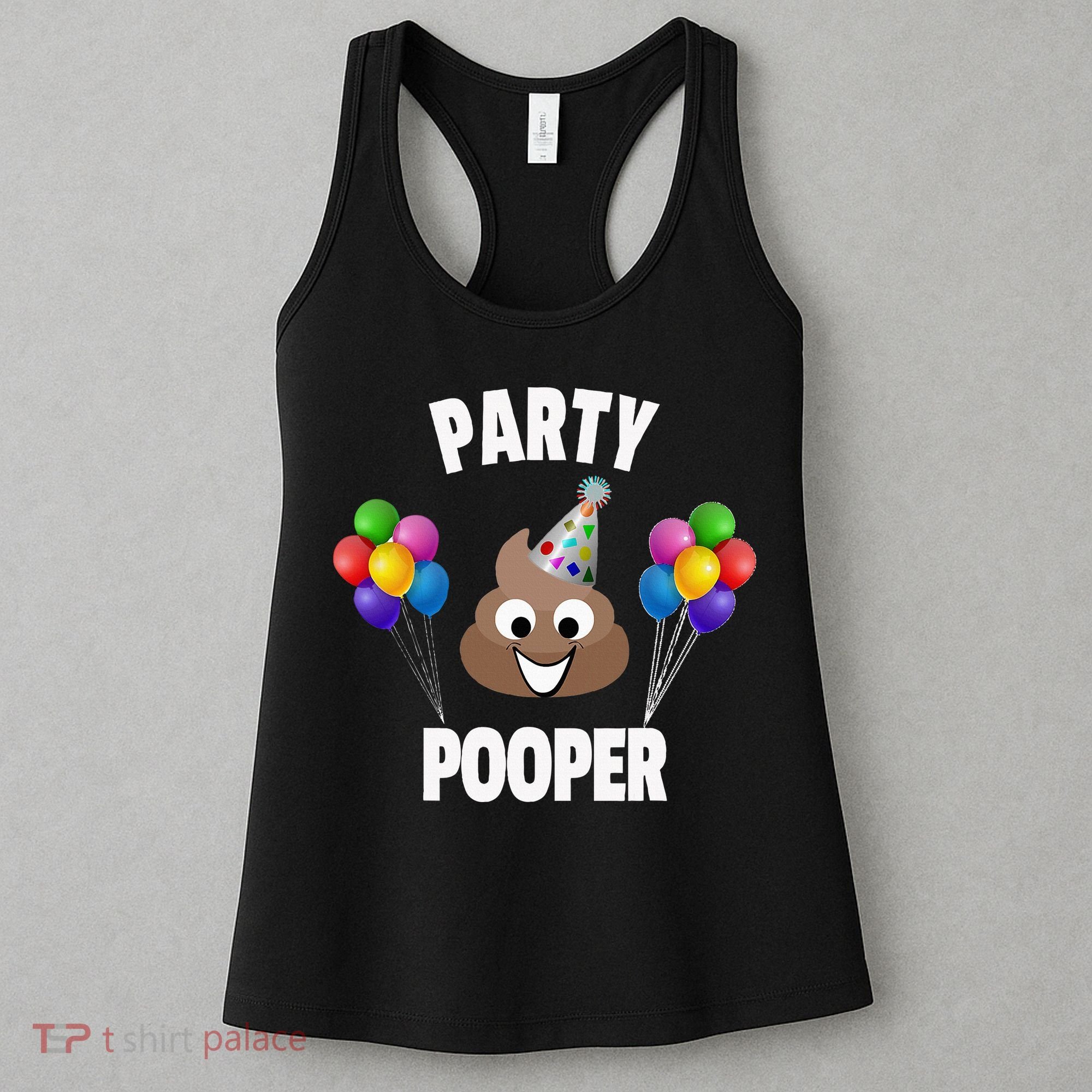 Party Pooper Funny Birthday Party For Birthday Gift Women's Tank Top