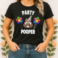 Party Pooper Funny Birthday Party For Birthday Gift Women's T-Shirt thumb 2