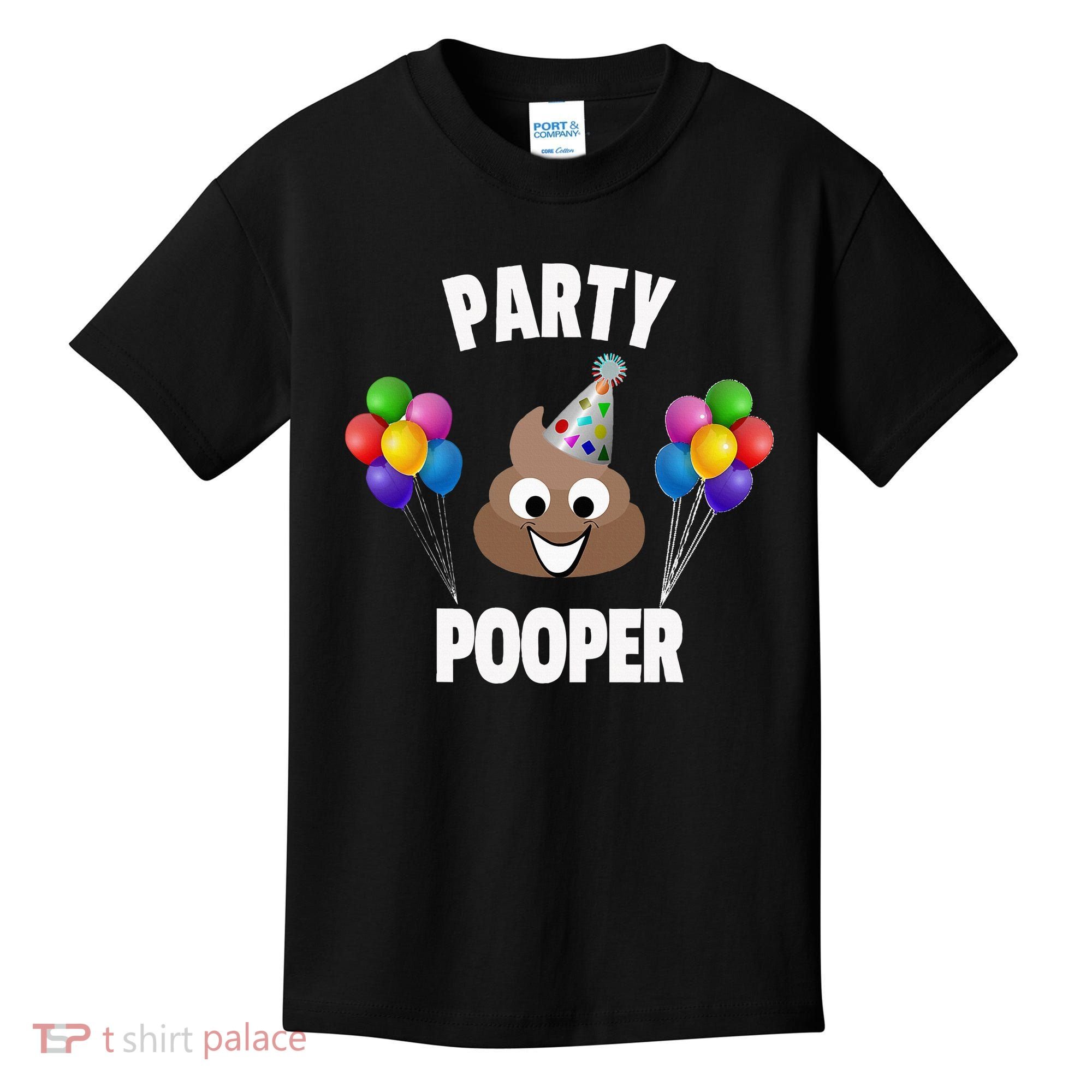 Party Pooper Funny Birthday Party For Birthday Gift Kids T-Shirt
