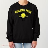 Pickleball Posse Funny Pickleball Quote Pickleball Lovers Women's Sweatshirt thumb 0