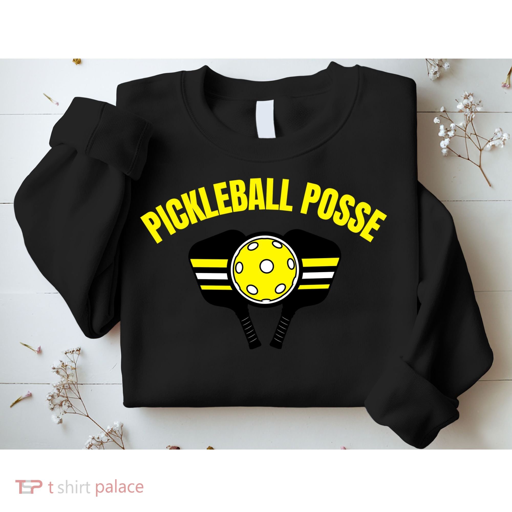 Pickleball Posse Funny Pickleball Quote Pickleball Lovers Sweatshirt