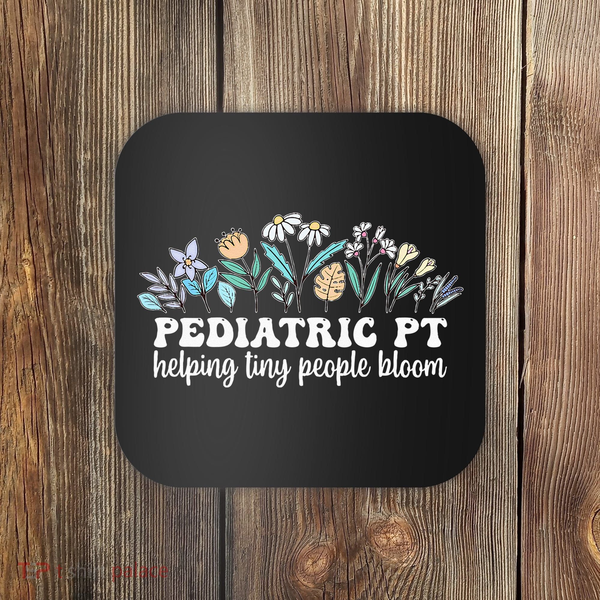 Pediatric PT Flowers Pediatric Physical Therapy Coaster