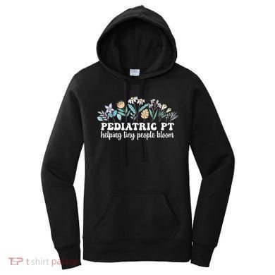 Pediatric PT Flowers Pediatric Physical Therapy Women's Hoodie