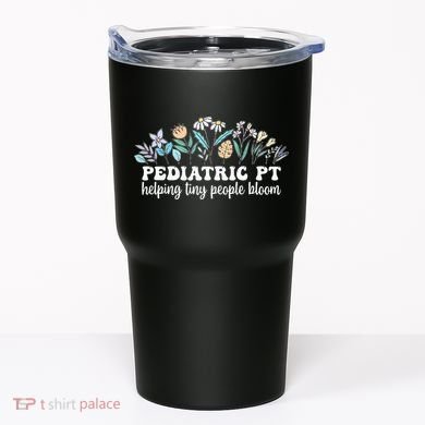Pediatric PT Flowers Pediatric Physical Therapy Tumbler