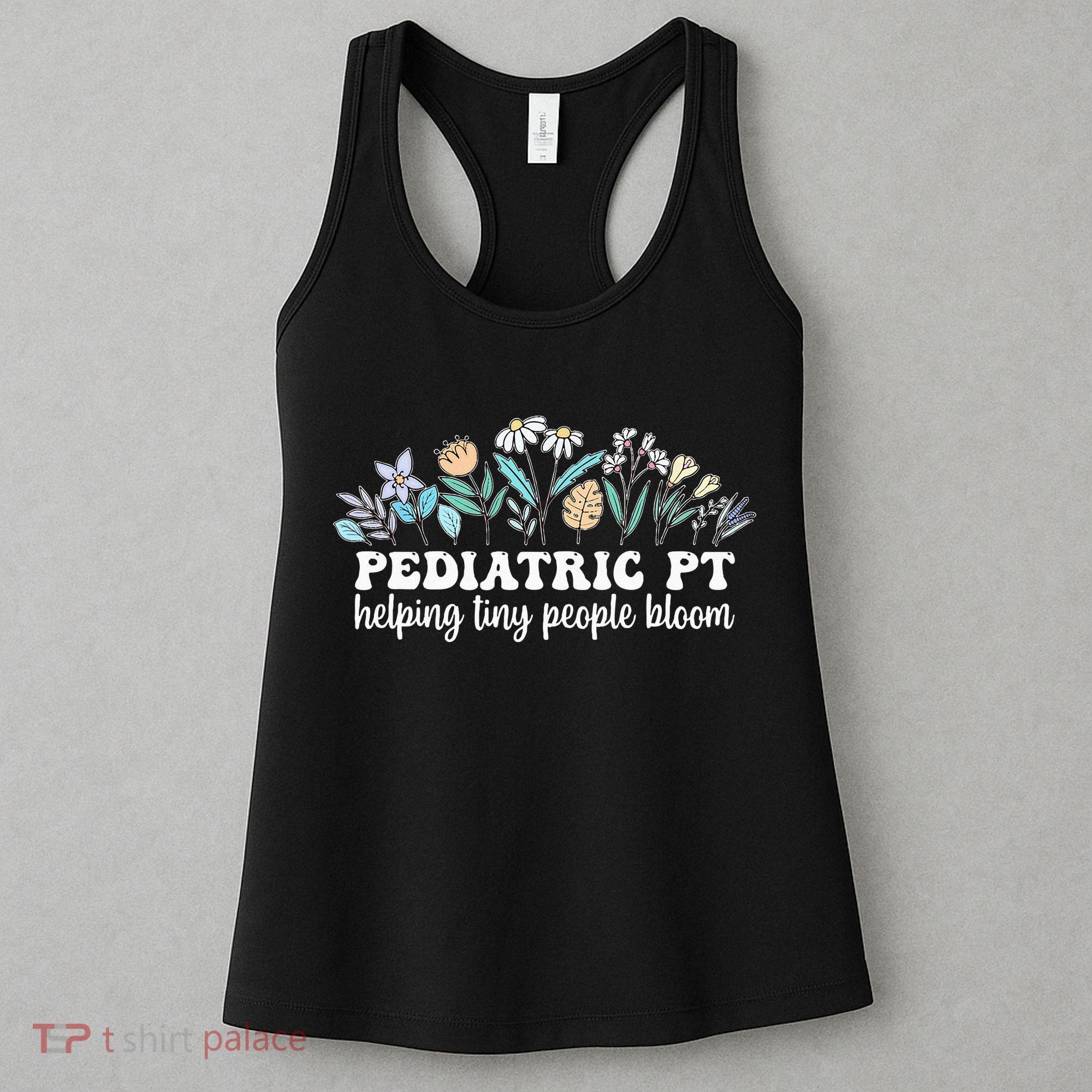Pediatric PT Flowers Pediatric Physical Therapy Women's Tank Top