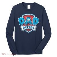 Fathers Day Dad Patrol Long Sleeve Shirt thumb 0