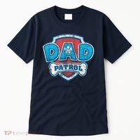 Fathers Day Dad Patrol Tall T-Shirt thumb 0