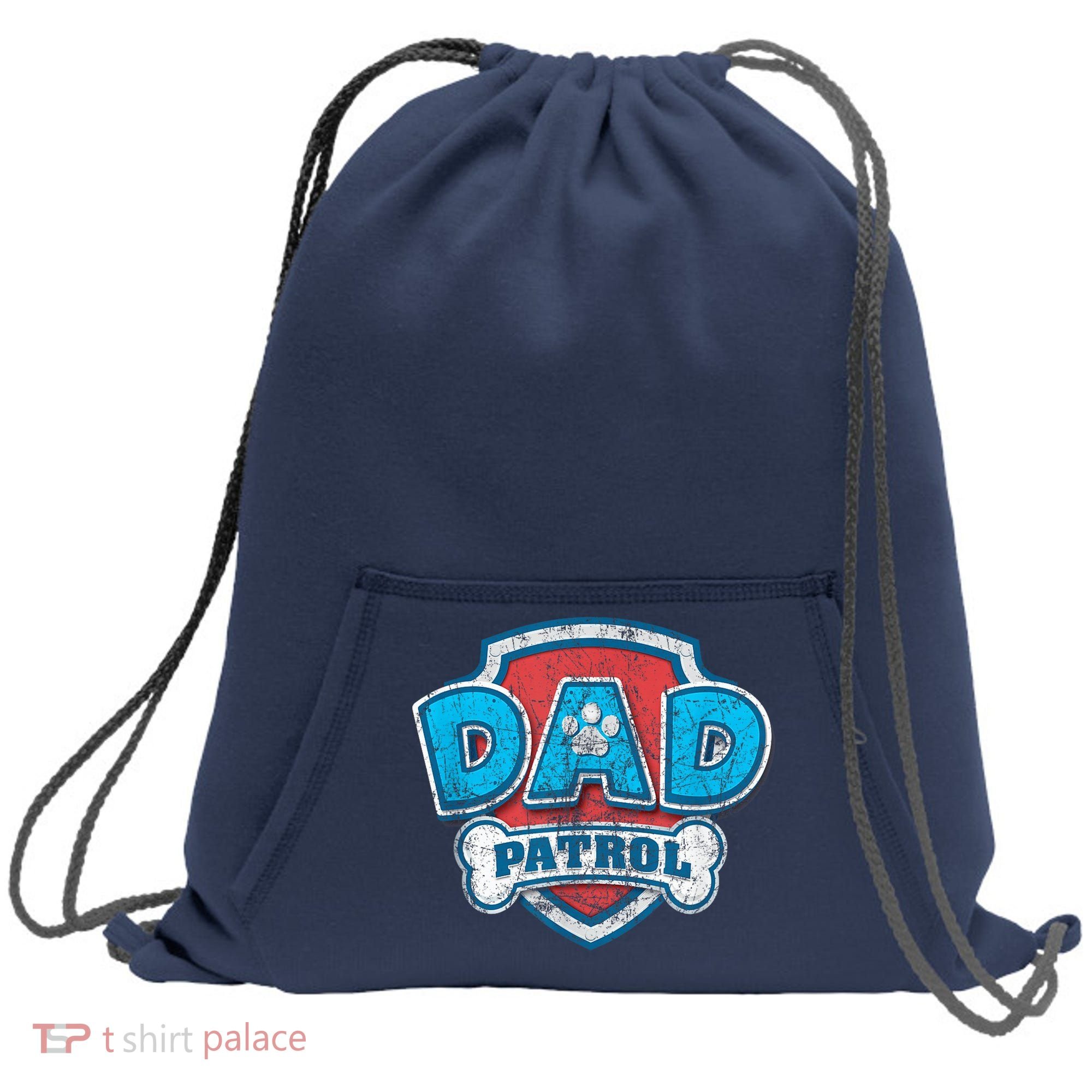 Fathers Day Dad Patrol Sweatshirt Cinch Pack Bag