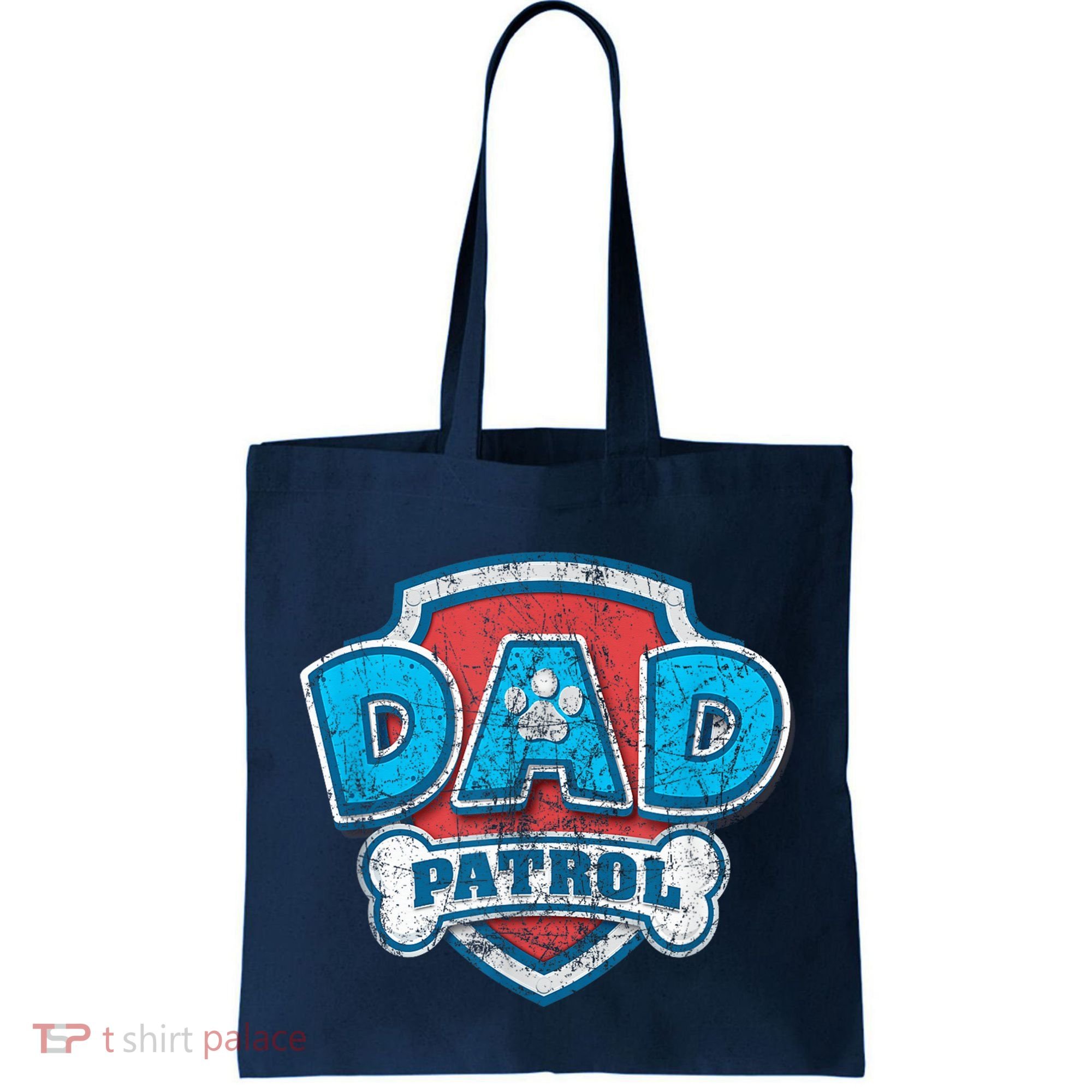 Fathers Day Dad Patrol Tote Bag