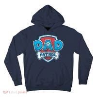Fathers Day Dad Patrol Tall Hoodie thumb 0