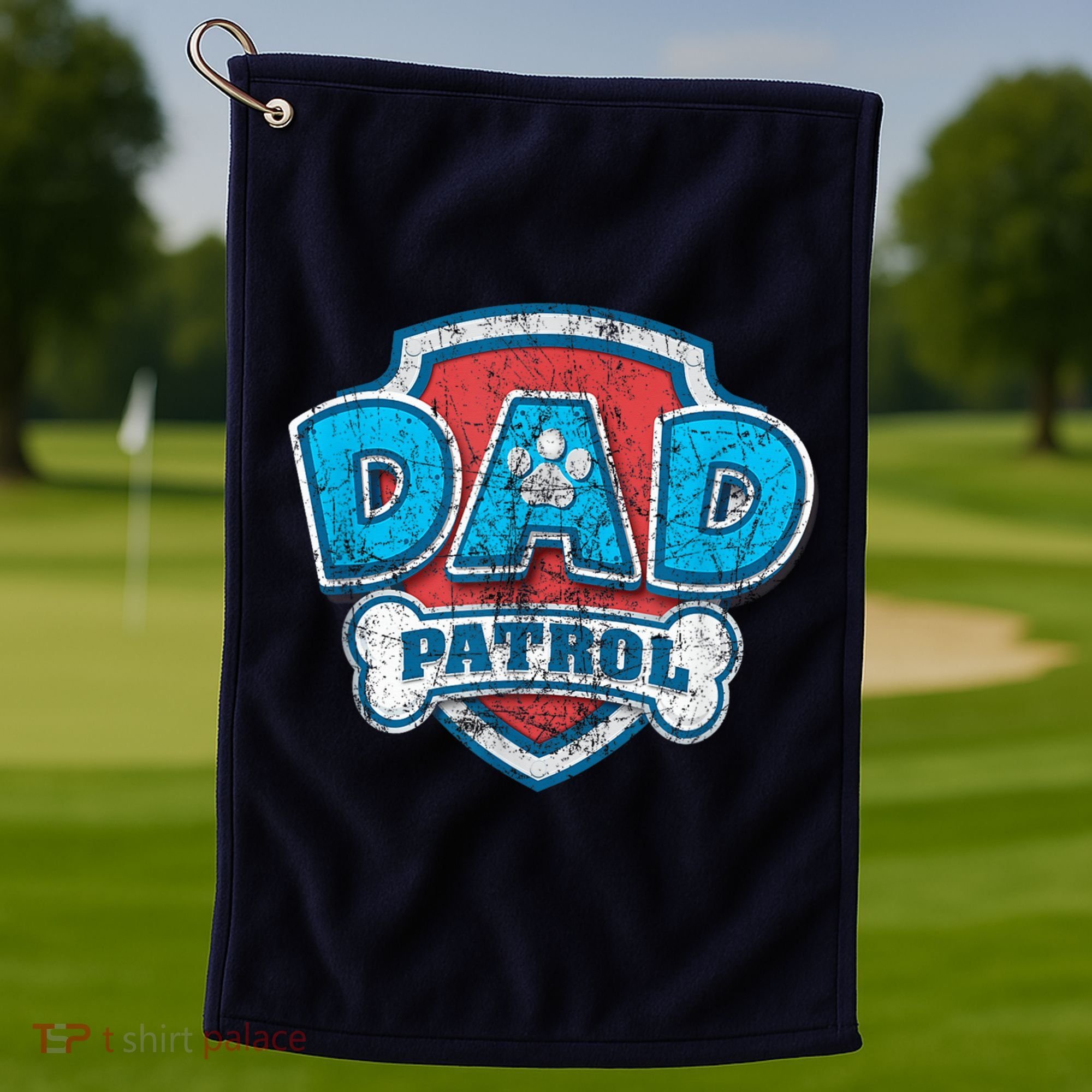 Fathers Day Dad Patrol Golf Towel