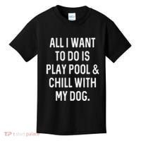 Pool Player Gifts Women Chill With Dog Billiards Kids T-Shirt thumb 0