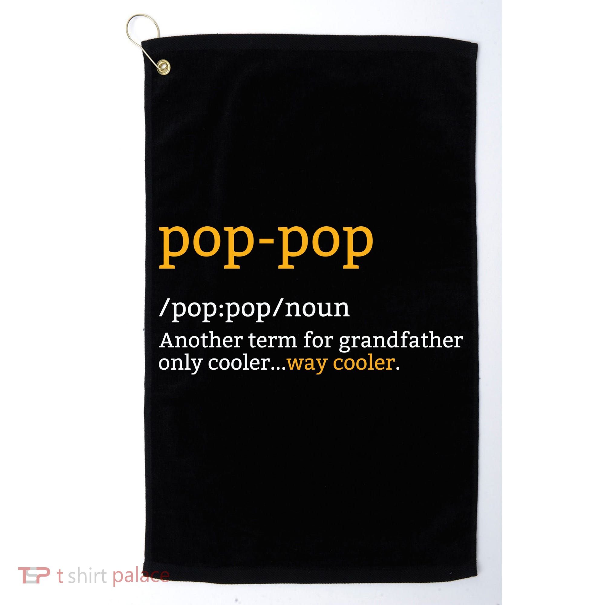 Pop Pop Grandpa Fathers Day Golf Towel