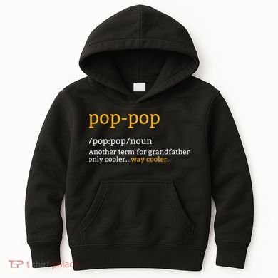Pop Pop Grandpa Fathers Day Kids Hoodie