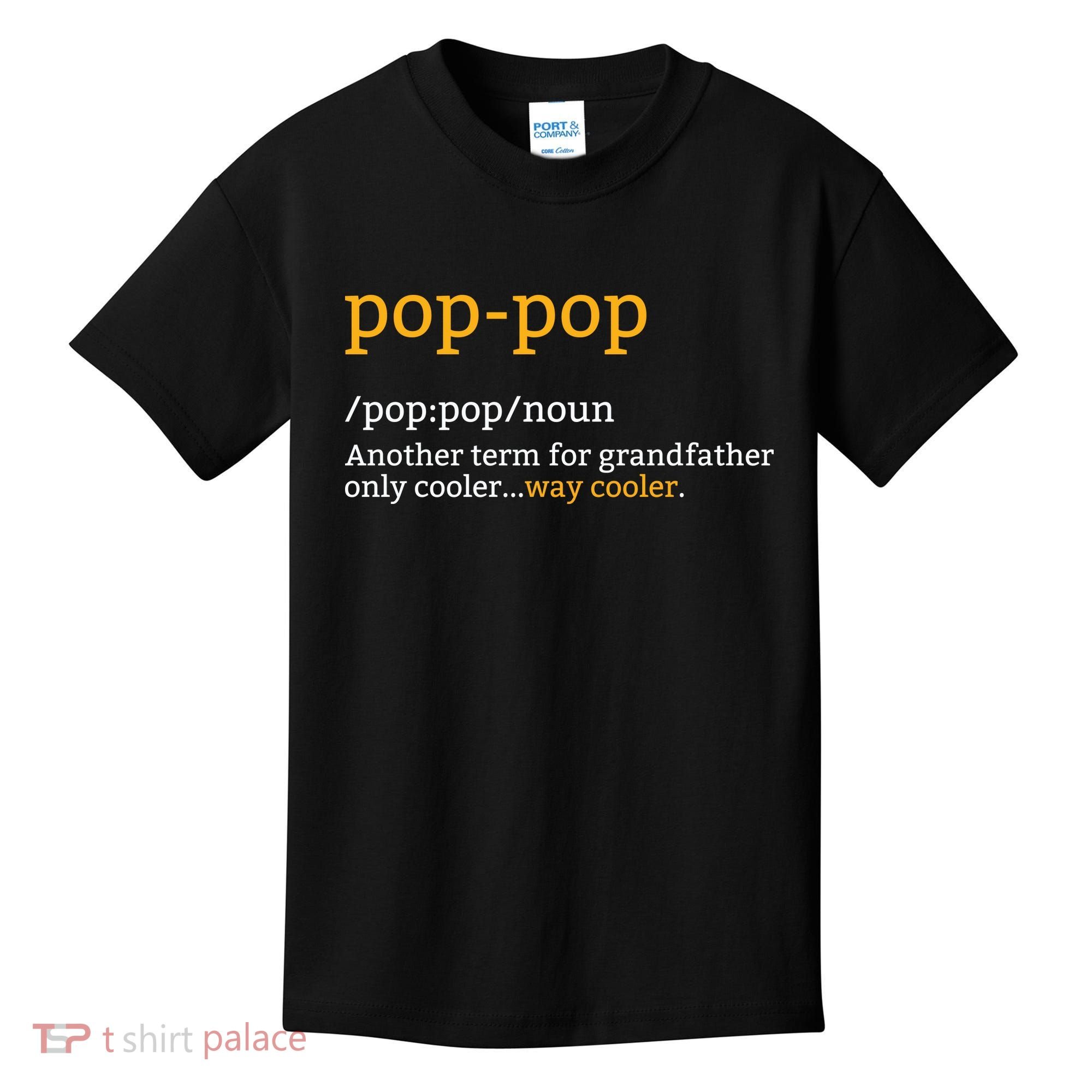 Pop Pop Grandpa Fathers Day Kids T-Shirt