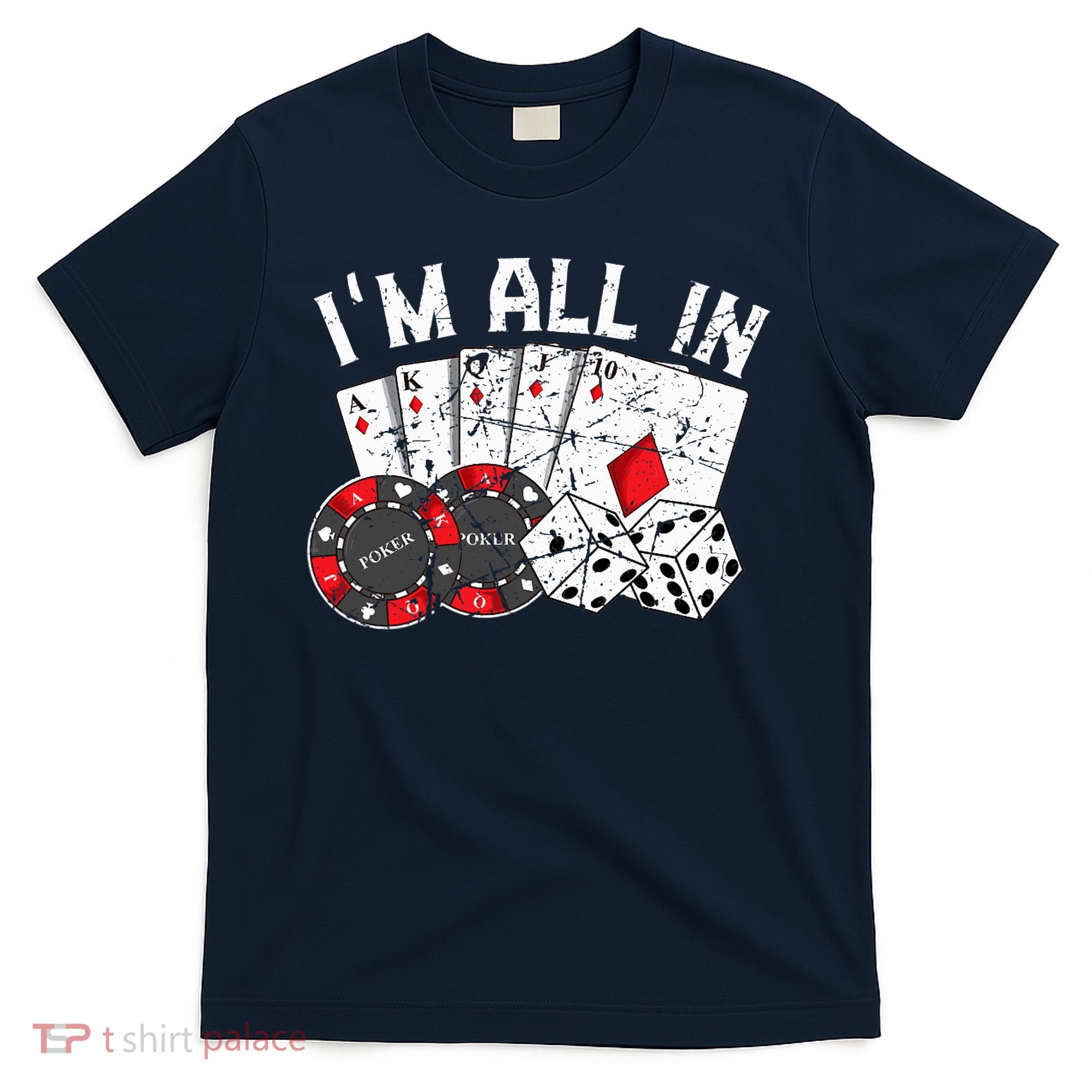 Poker Player Gamble Casino Card Bet Texas Hold Em I'm All In Premium T-Shirt