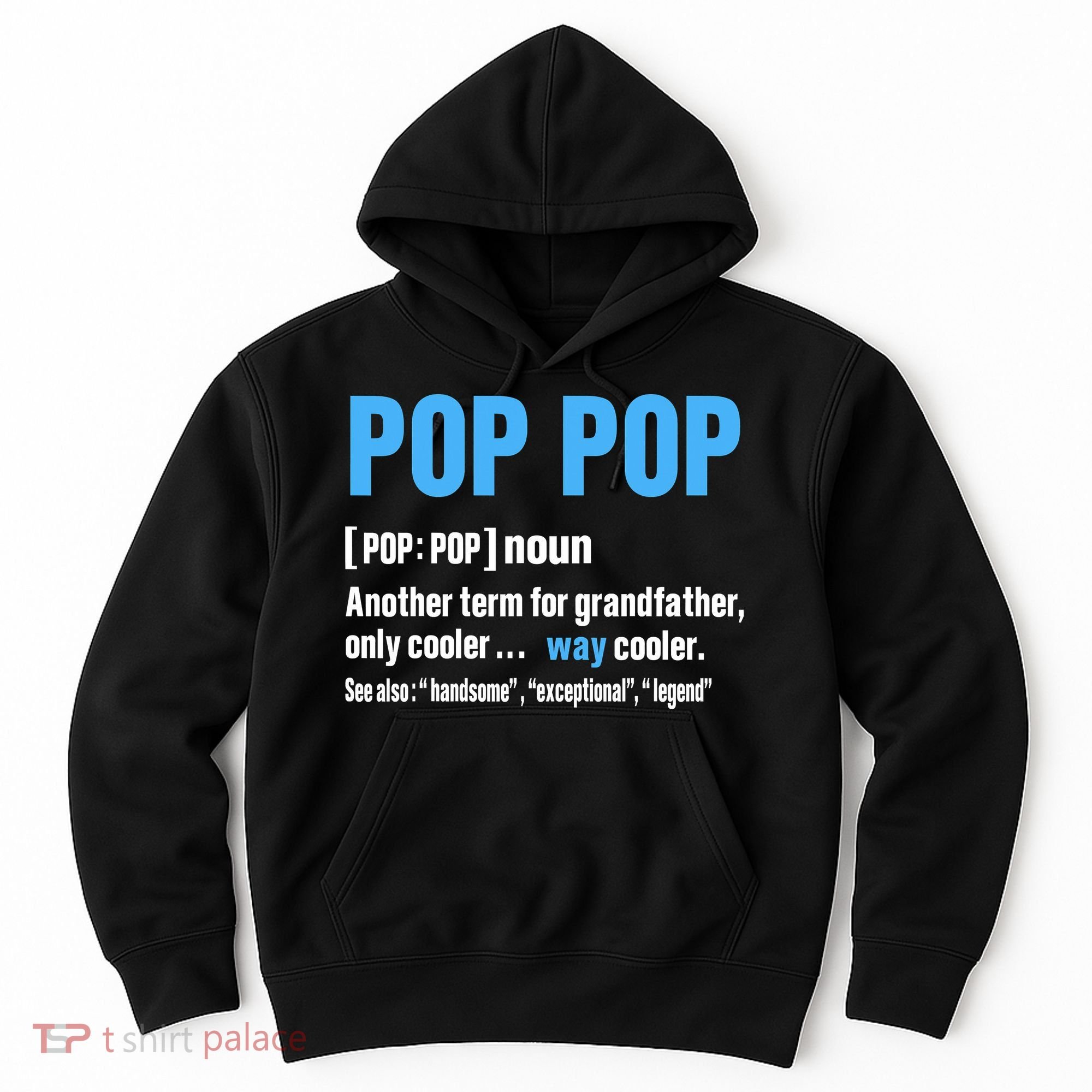 Pop Pop Grandpa Fathers Day PopPop Hoodie