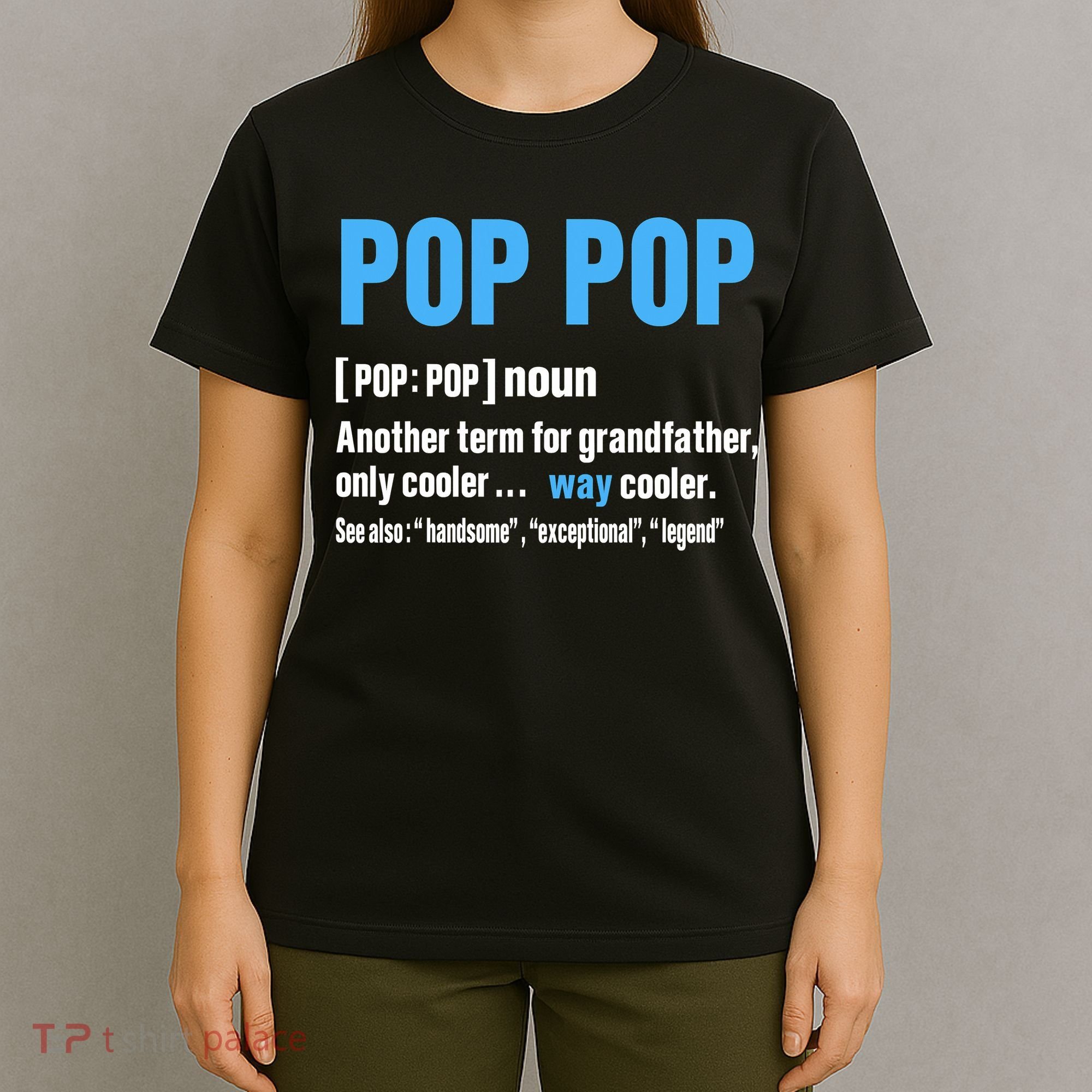 Pop Pop Grandpa Fathers Day PopPop T-Shirt