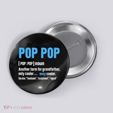 Pop Pop Grandpa Fathers Day PopPop Button