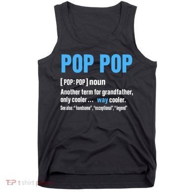 Pop Pop Grandpa Fathers Day PopPop Tank Top