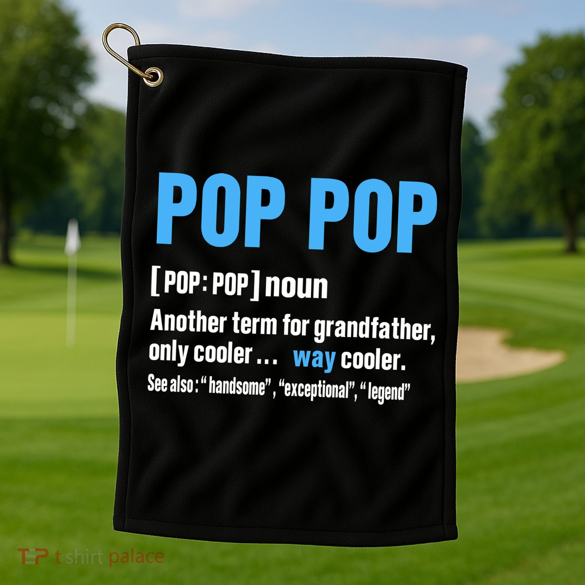 Pop Pop Grandpa Fathers Day PopPop Golf Towel