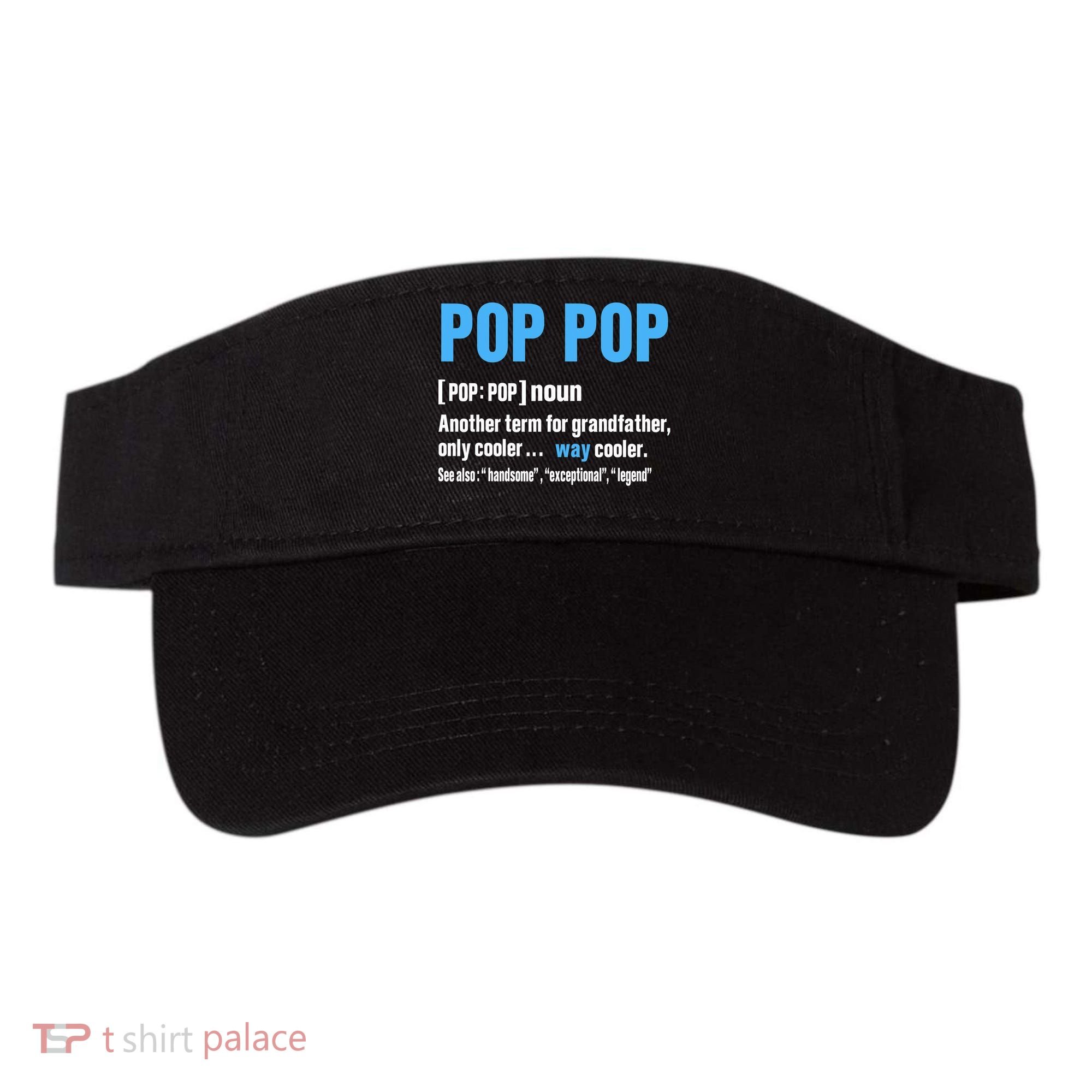 Pop Pop Grandpa Fathers Day PopPop Visor