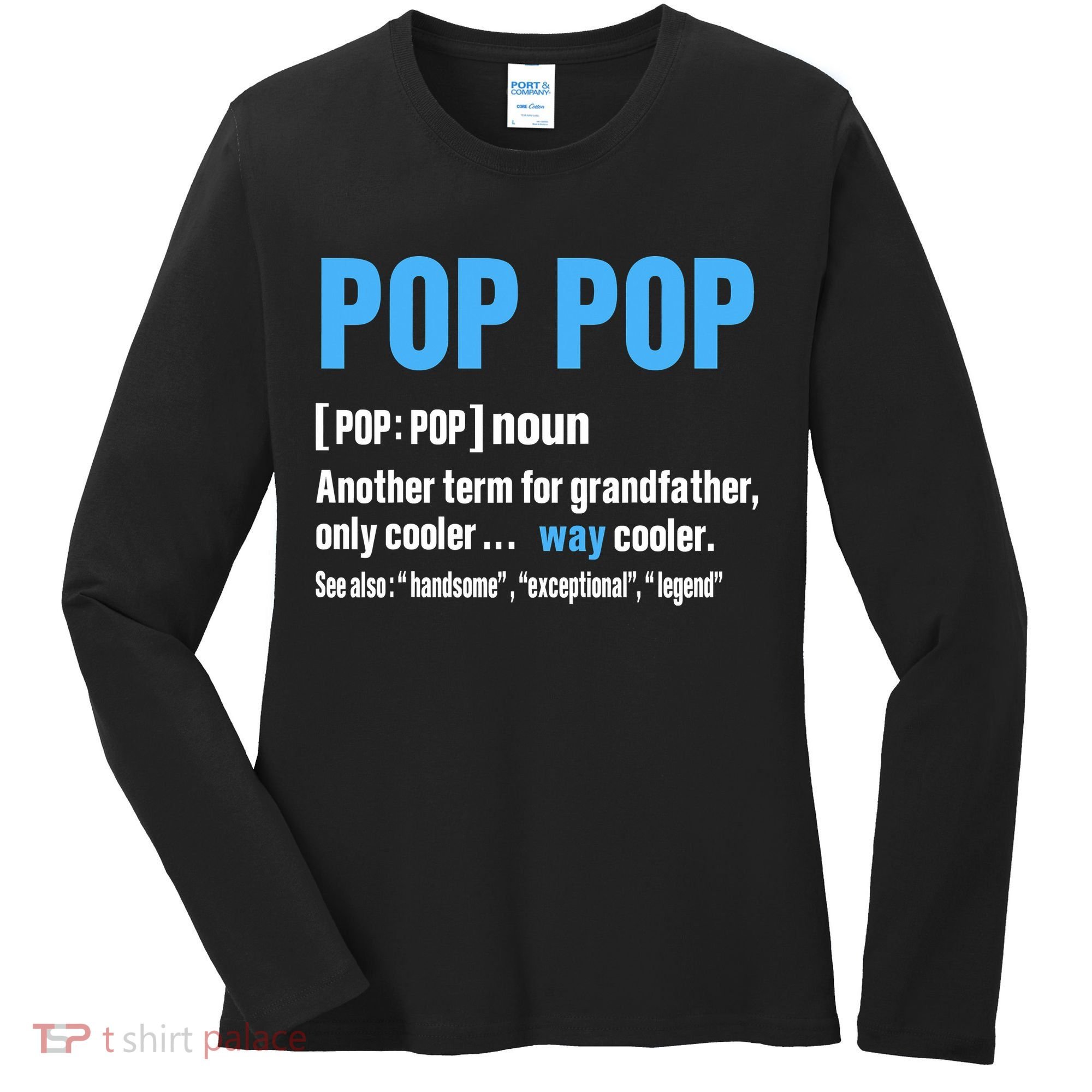 Pop Pop Grandpa Fathers Day PopPop Women's Long Sleeve Shirt