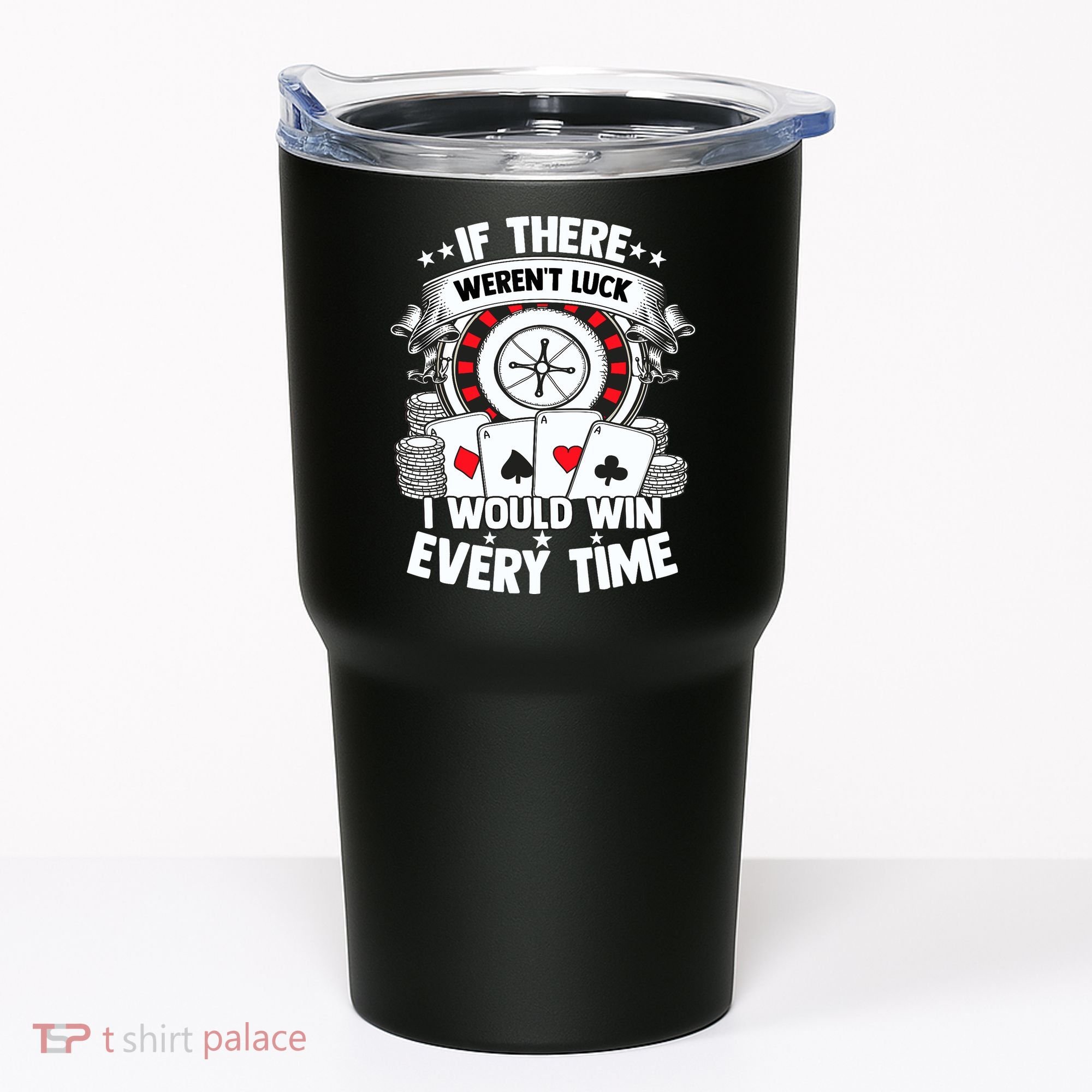Poker Player Gambler Royal Flush Jackpot Pik Pot Bluffing Tumbler