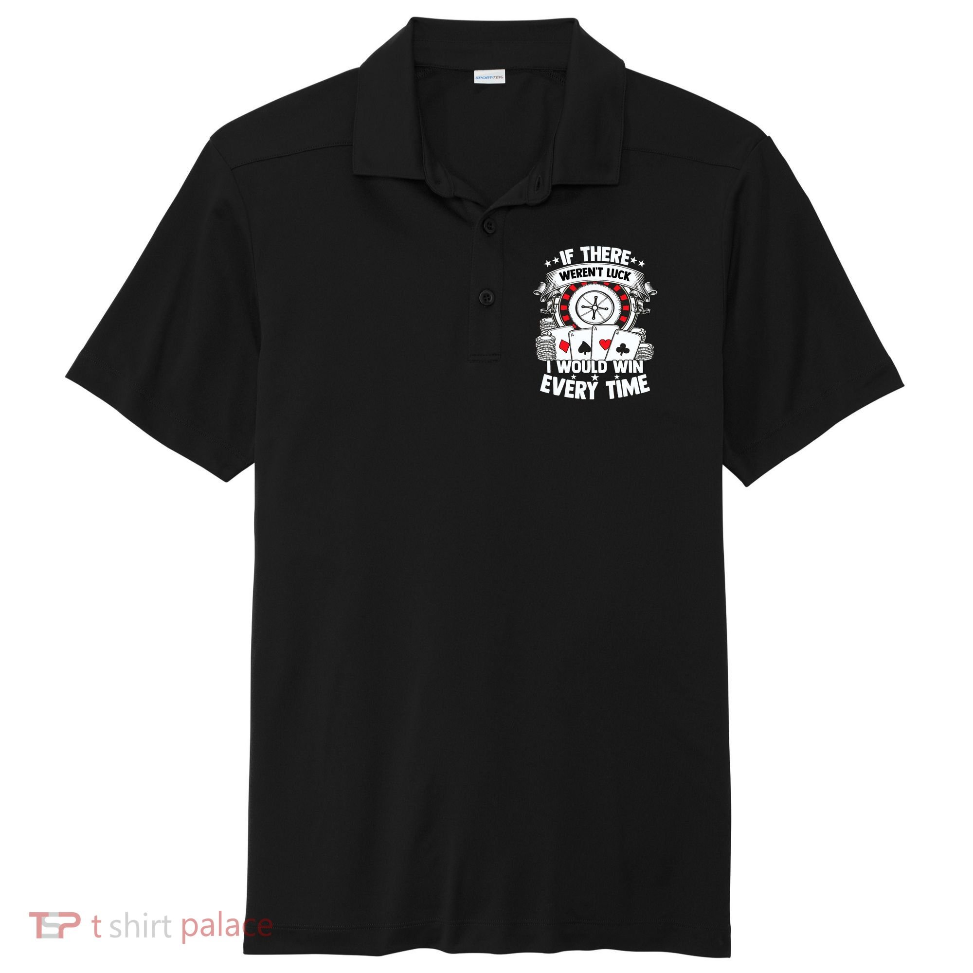Poker Player Gambler Royal Flush Jackpot Pik Pot Bluffing Sport-Tek Posi-UV Pro Polo