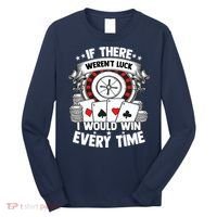 Poker Player Gambler Royal Flush Jackpot Pik Pot Bluffing Long Sleeve Shirt thumb 0