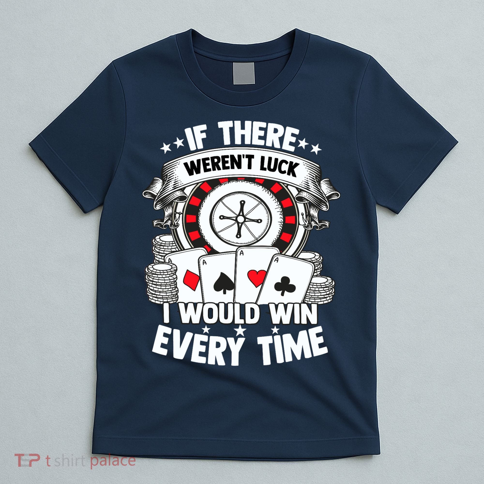 Poker Player Gambler Royal Flush Jackpot Pik Pot Bluffing T-Shirt