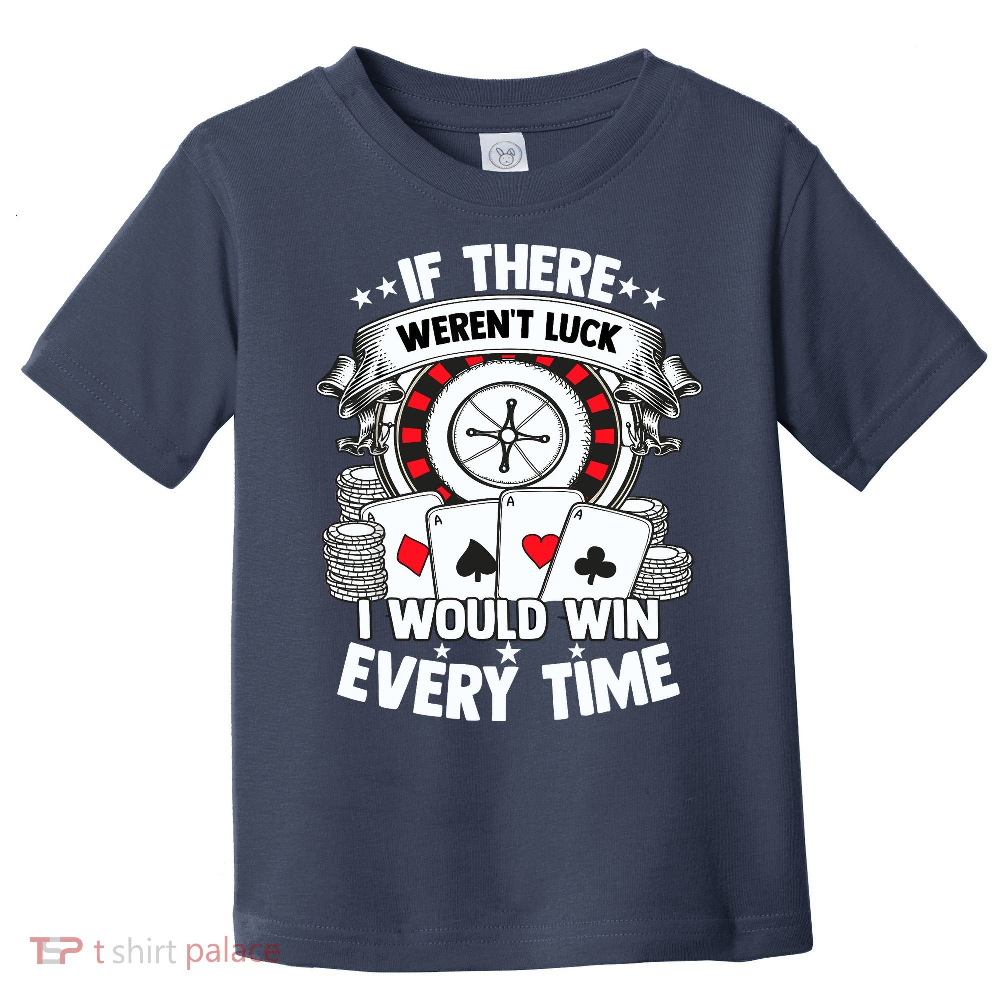 Poker Player Gambler Royal Flush Jackpot Pik Pot Bluffing Toddler T-Shirt