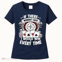 Poker Player Gambler Royal Flush Jackpot Pik Pot Bluffing Women's T-Shirt thumb 0