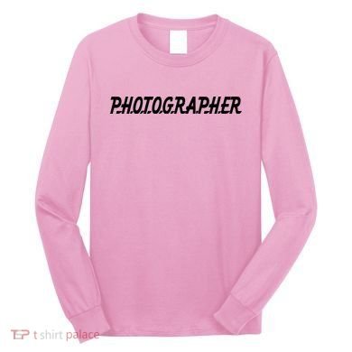 Photographer Long Sleeve Shirt