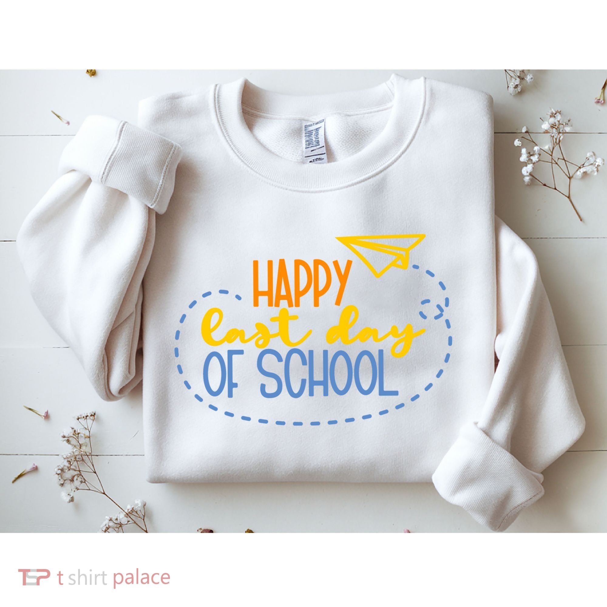 Paper Plane Happy Last Day Of School Sweatshirt