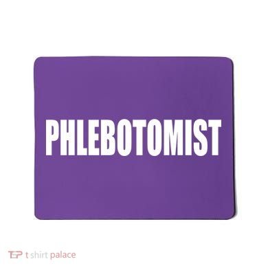 Phlebotomist Mousepad