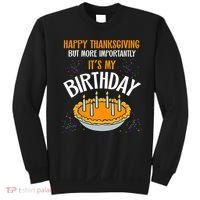  Pumpkin Pie Happy Thanksgiving It's My Birthday Sweatshirt thumb 0