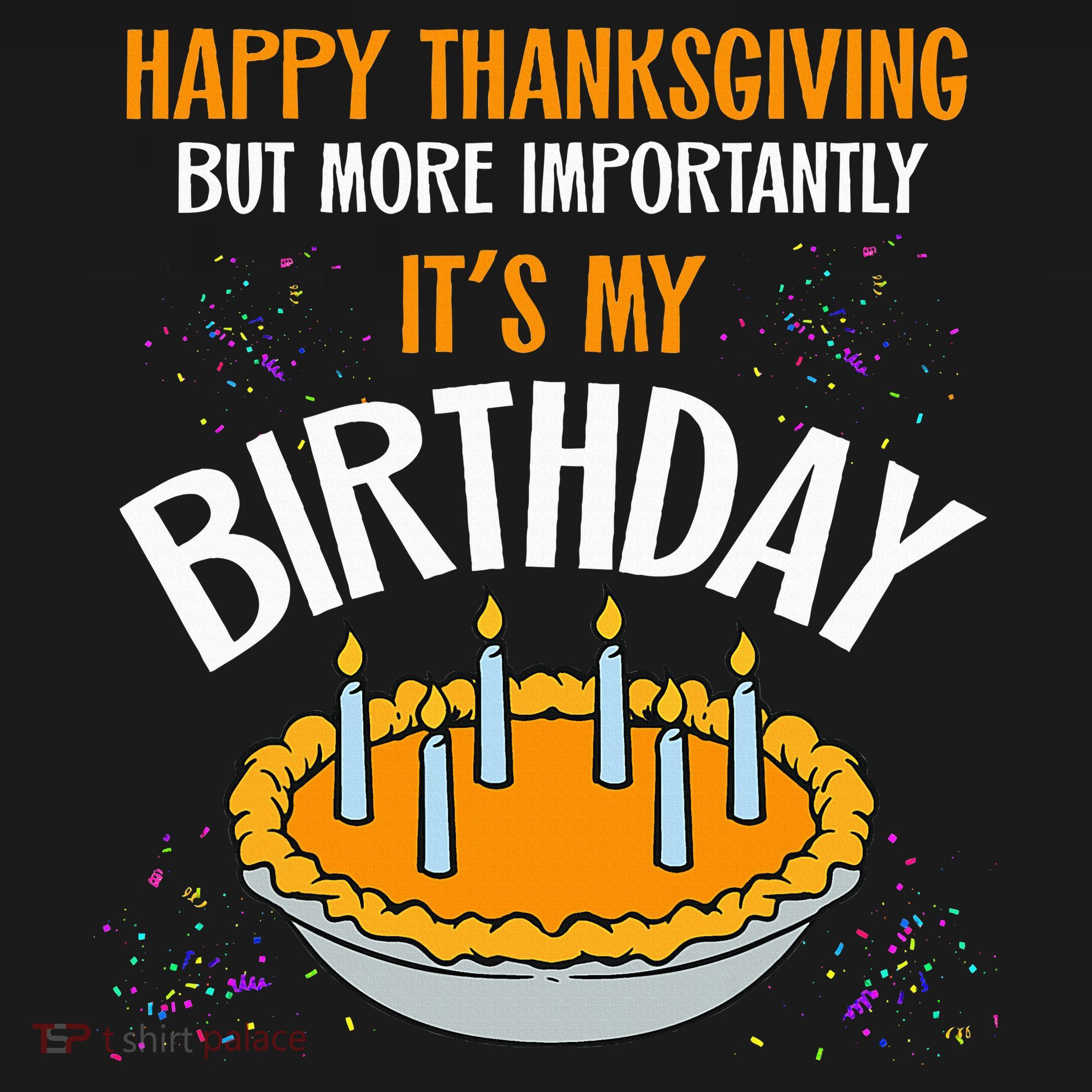  Pumpkin Pie Happy Thanksgiving It's My Birthday Coaster