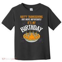  Pumpkin Pie Happy Thanksgiving It's My Birthday Toddler T-Shirt thumb 0