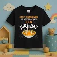  Pumpkin Pie Happy Thanksgiving It's My Birthday Toddler T-Shirt thumb 3