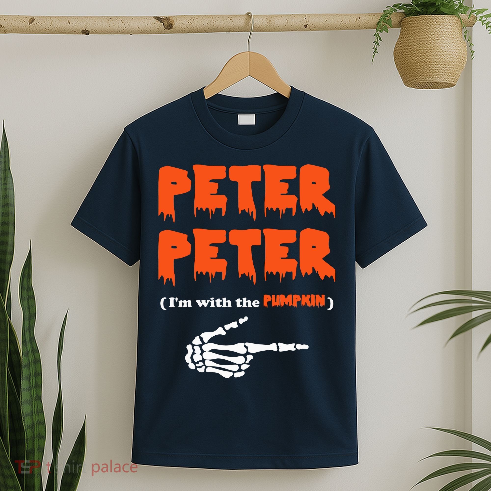 Peter Peter I'm With The Pumpkin Skeleton Halloween T-Shirt