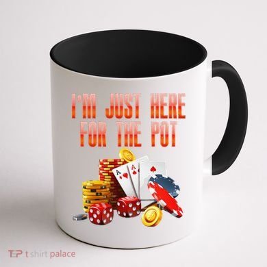 Poker Player IM Just Here For The Pot Funny Texas Holdem Coffee Mug back