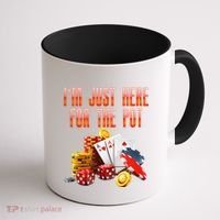 Poker Player IM Just Here For The Pot Funny Texas Holdem Coffee Mug thumb 1