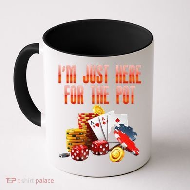 Poker Player IM Just Here For The Pot Funny Texas Holdem Coffee Mug