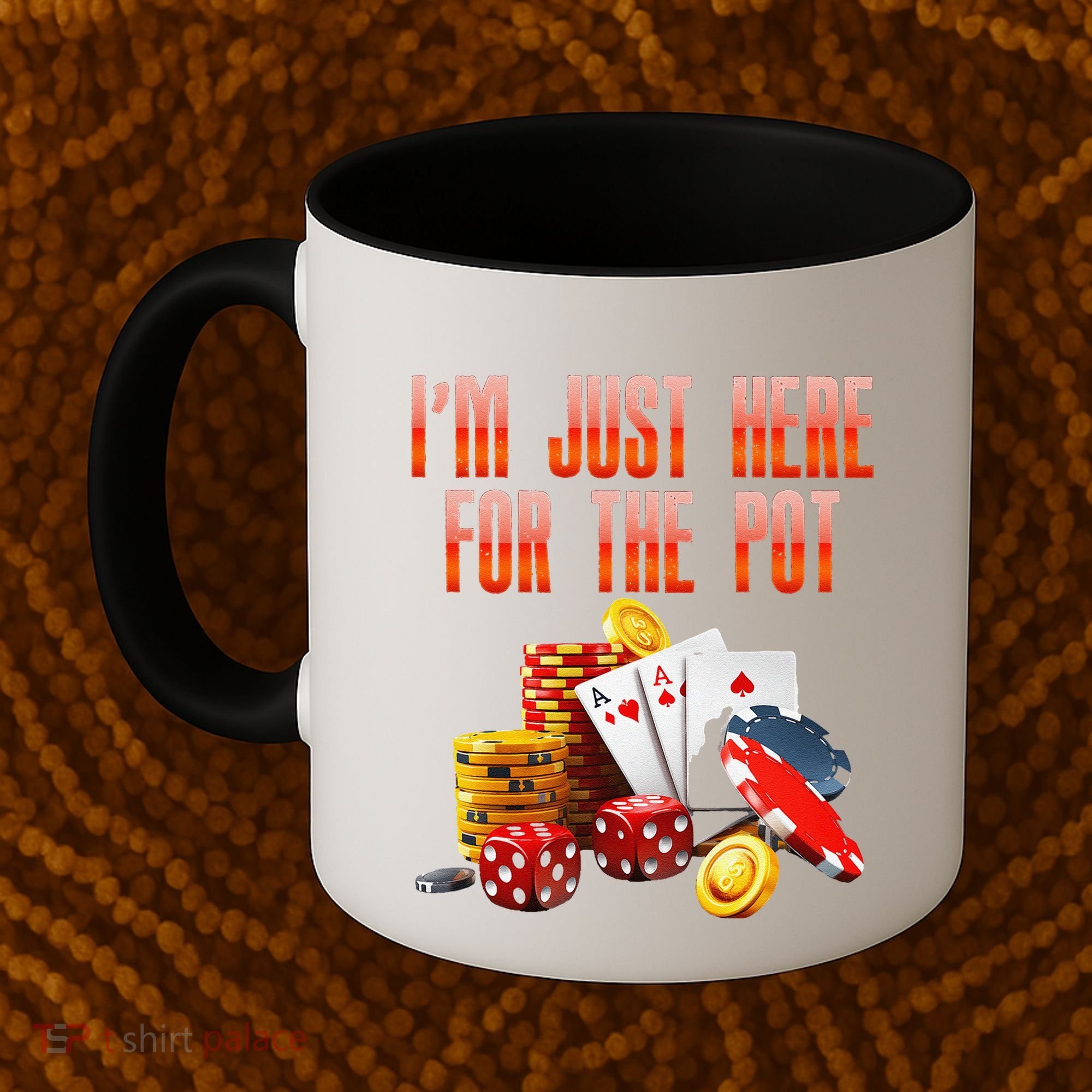 Poker Player IM Just Here For The Pot Funny Texas Holdem Coffee Mug
