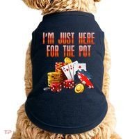 Poker Player IM Just Here For The Pot Funny Texas Holdem Doggie Tank thumb 0