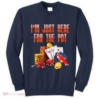 Poker Player IM Just Here For The Pot Funny Texas Holdem Sweatshirt thumb 0